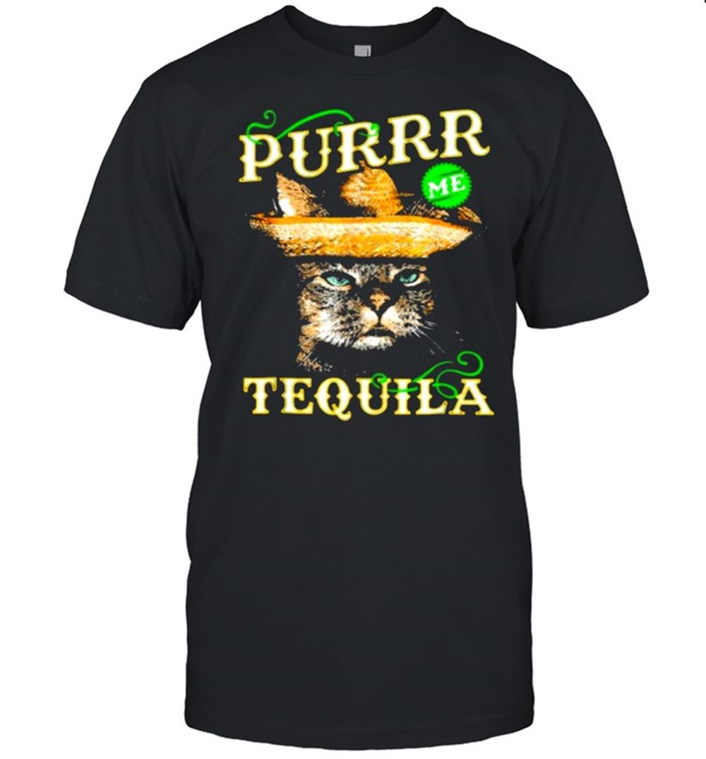 Gifts Tequila L1 Purr Cat Lover Shirt 