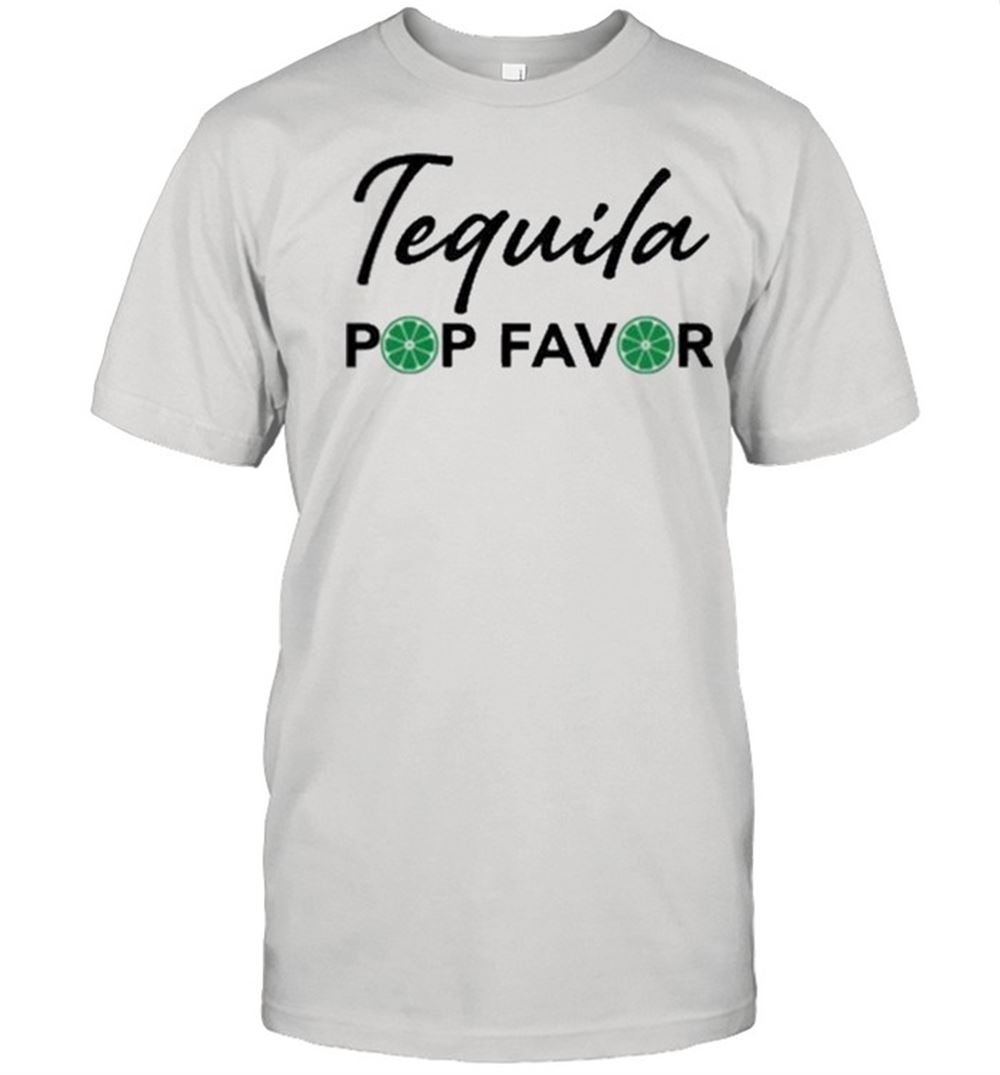 Happy Tequila Pop Favor Shirt 