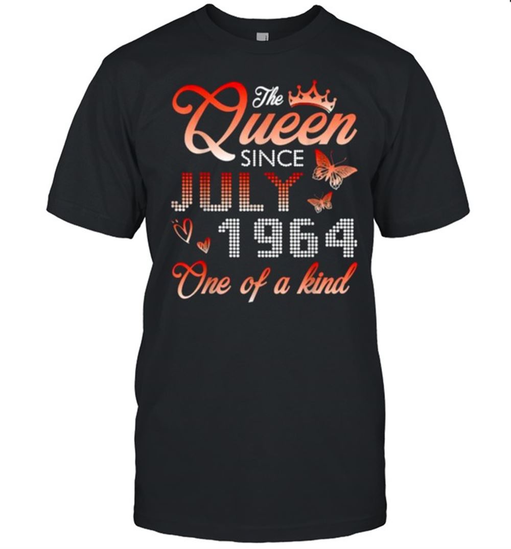 Great The Queen Since July 1964 One Of A Kind My Birthday 57 Years T-shirt 