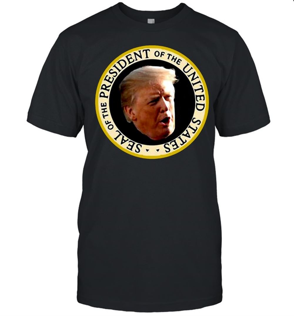 Promotions Trump Fake Seal Of The President Of United States Shirt 