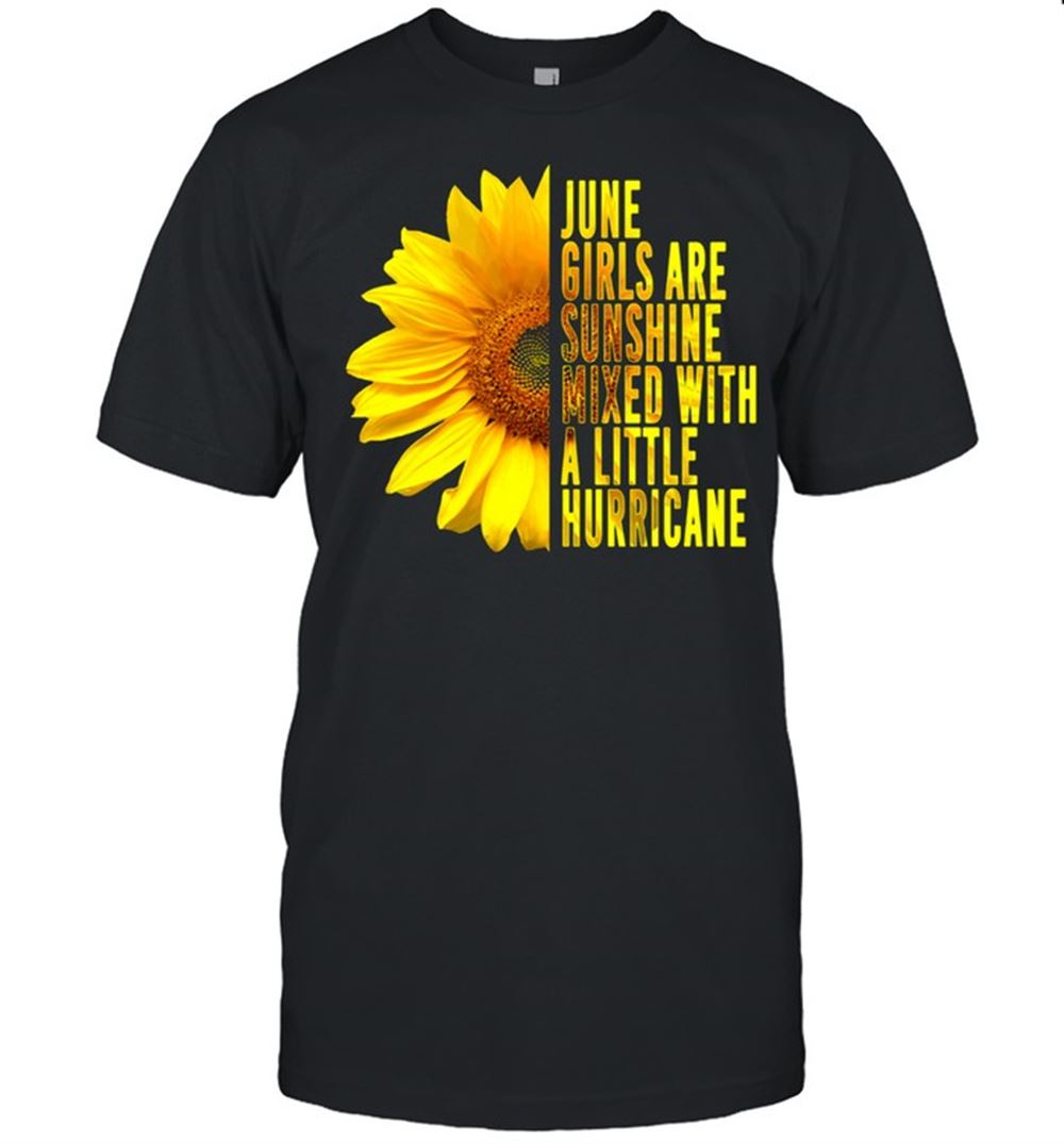 Happy Une Girls Are Sunshine Mixed Hurricane Sunflower Shirt 