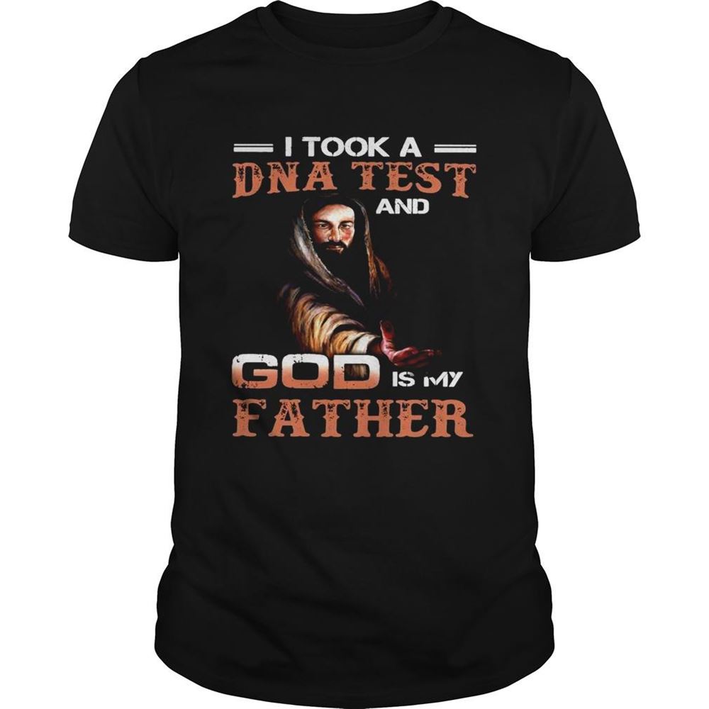 Gifts Jesus I Took A Dna Test And God Is My Father Happy Easter Shirt 