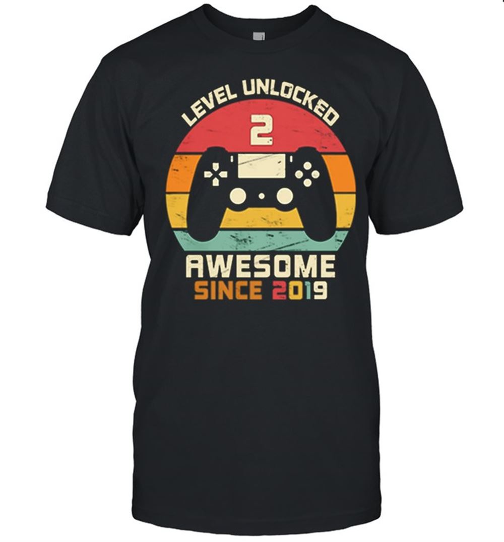 Happy Level Unlocked 2 Awesome Since 2019 Vintage Retro Shirt 