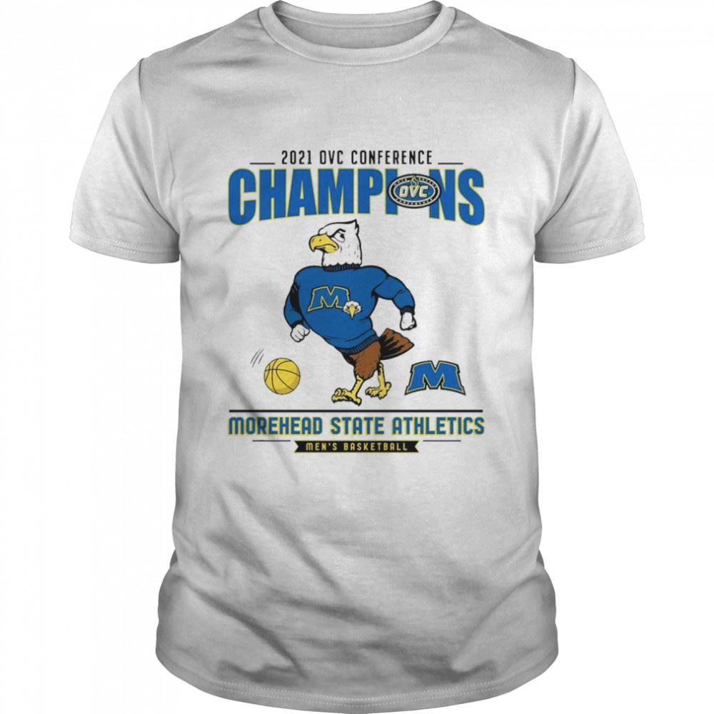 Best Morehead State Athletics 2021 Ovc Conference Champions Mens Basketball Shirt 