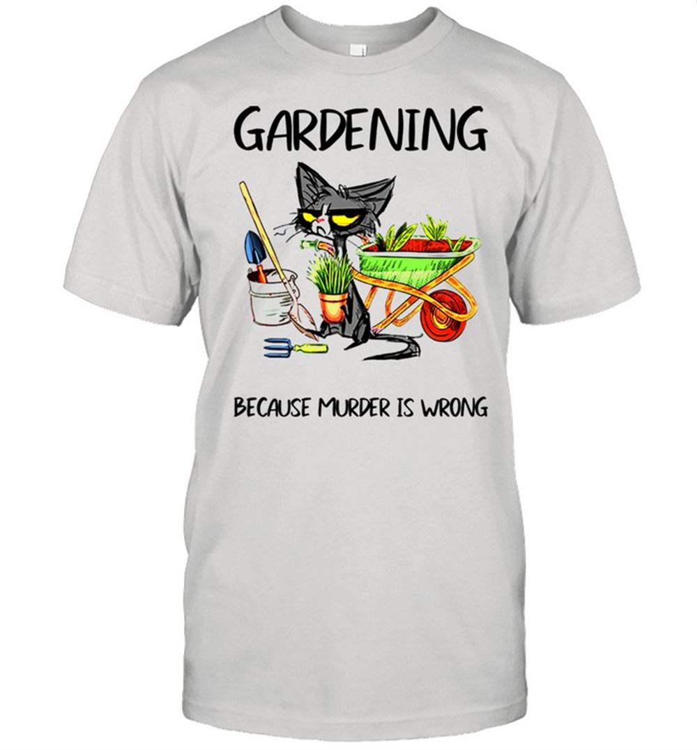 Promotions Mothers Day Gardening Because Murder Is Wrong Farmer Mom Shirt 
