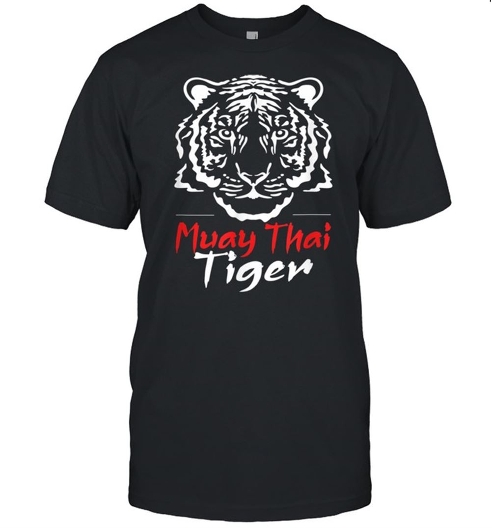 Interesting Muay Thai Tiger Kickboxing Mma Shirt 