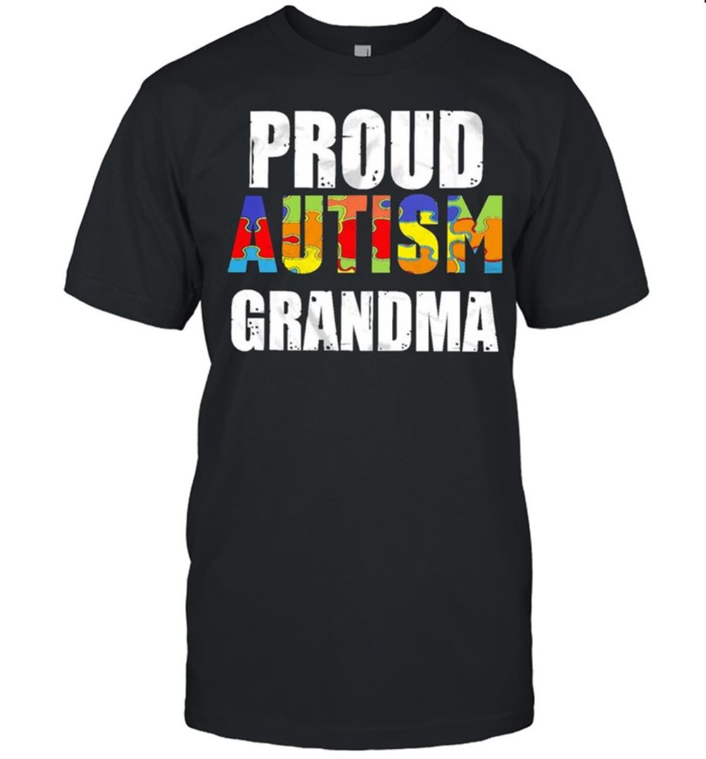 Interesting Proud Autism Grandma Shirt 