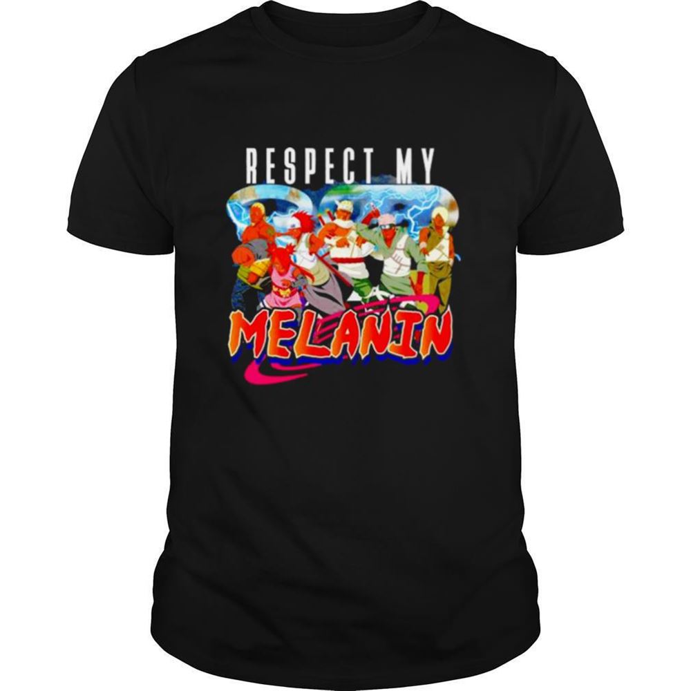 Happy Respect My Melanin Naruto Shirt 