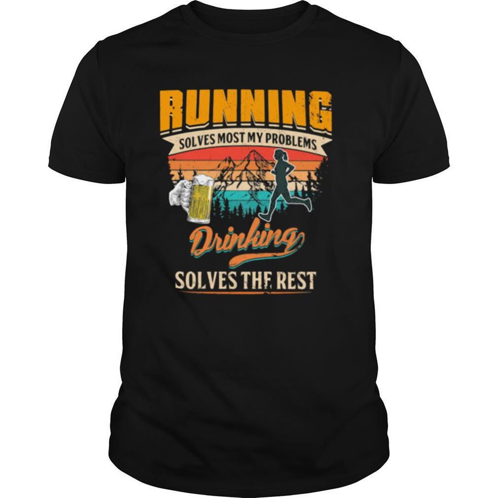 Gifts Running Solves Most My Problems Drinking Solves The Rest Beer Vintage Shirt 