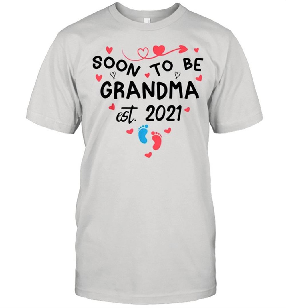Special Soon To Be Grandma Est 2021 Happy Mothers Day 2021 For Mom Shirt 