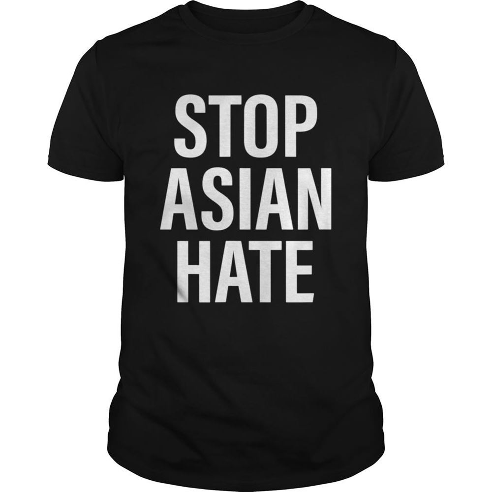 Happy Stop Asian Hate Shirt 