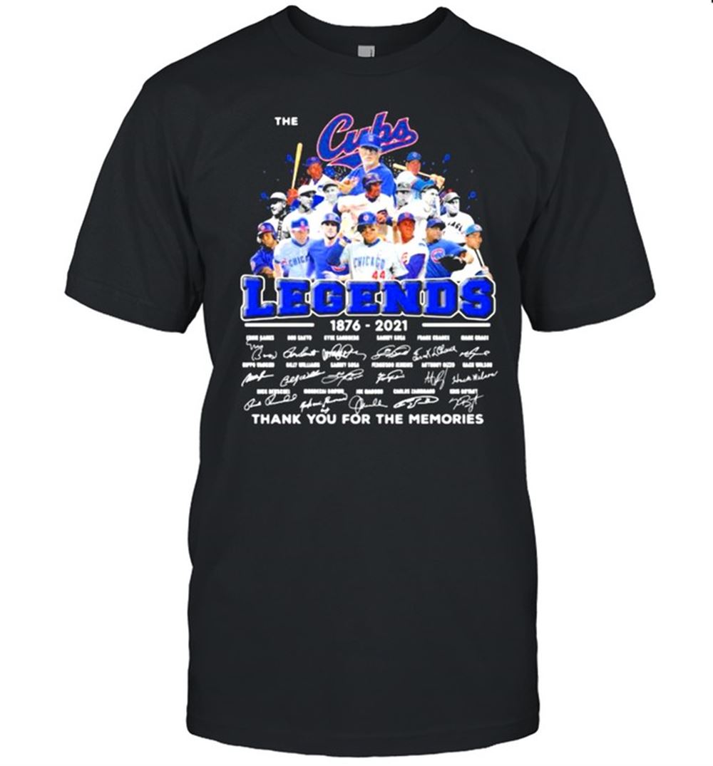 Limited Editon The Cubs Legends 1876 2021 Thank You For The Memories Signature Shirt 