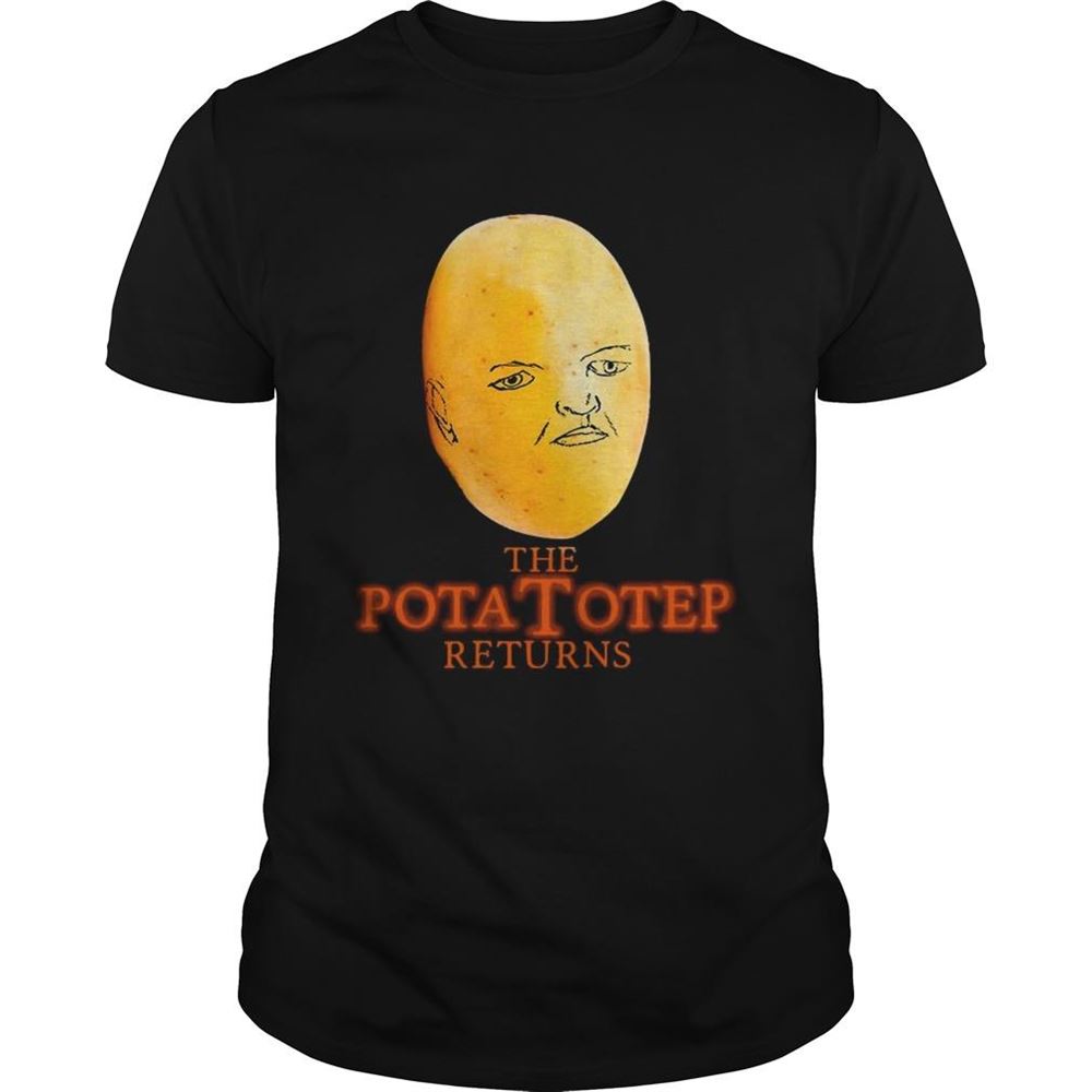 Special The Pota Totep Returns Shirt 