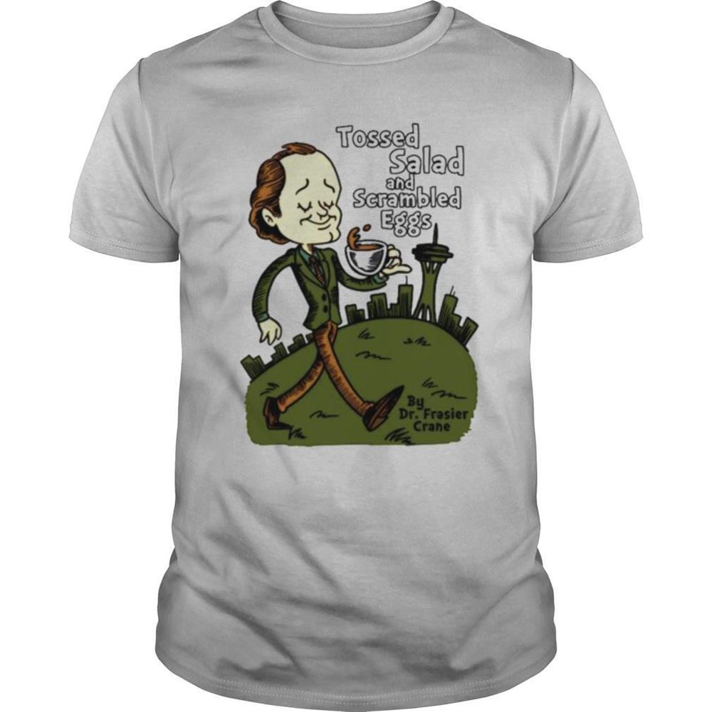 Interesting Tossed Salad And Scrambled Eggs Shirt 