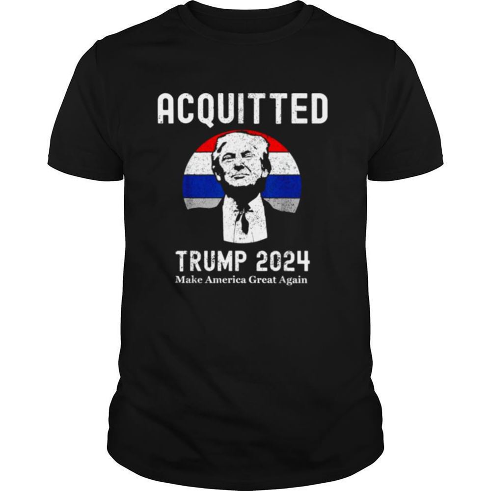 Interesting Trump Acquitted Shirt 