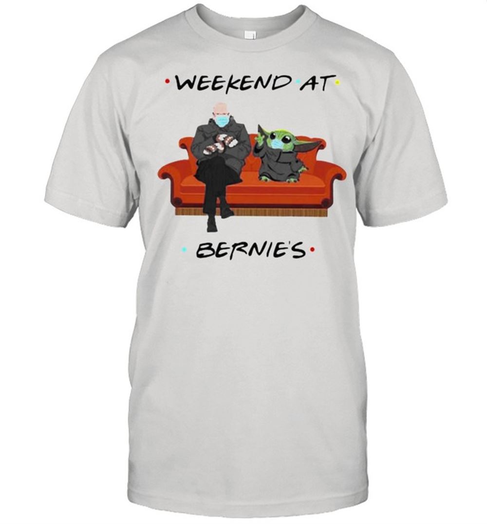 Happy Weekend At Bernies Old Man And Baby Yoda Wear Mask Shirt 