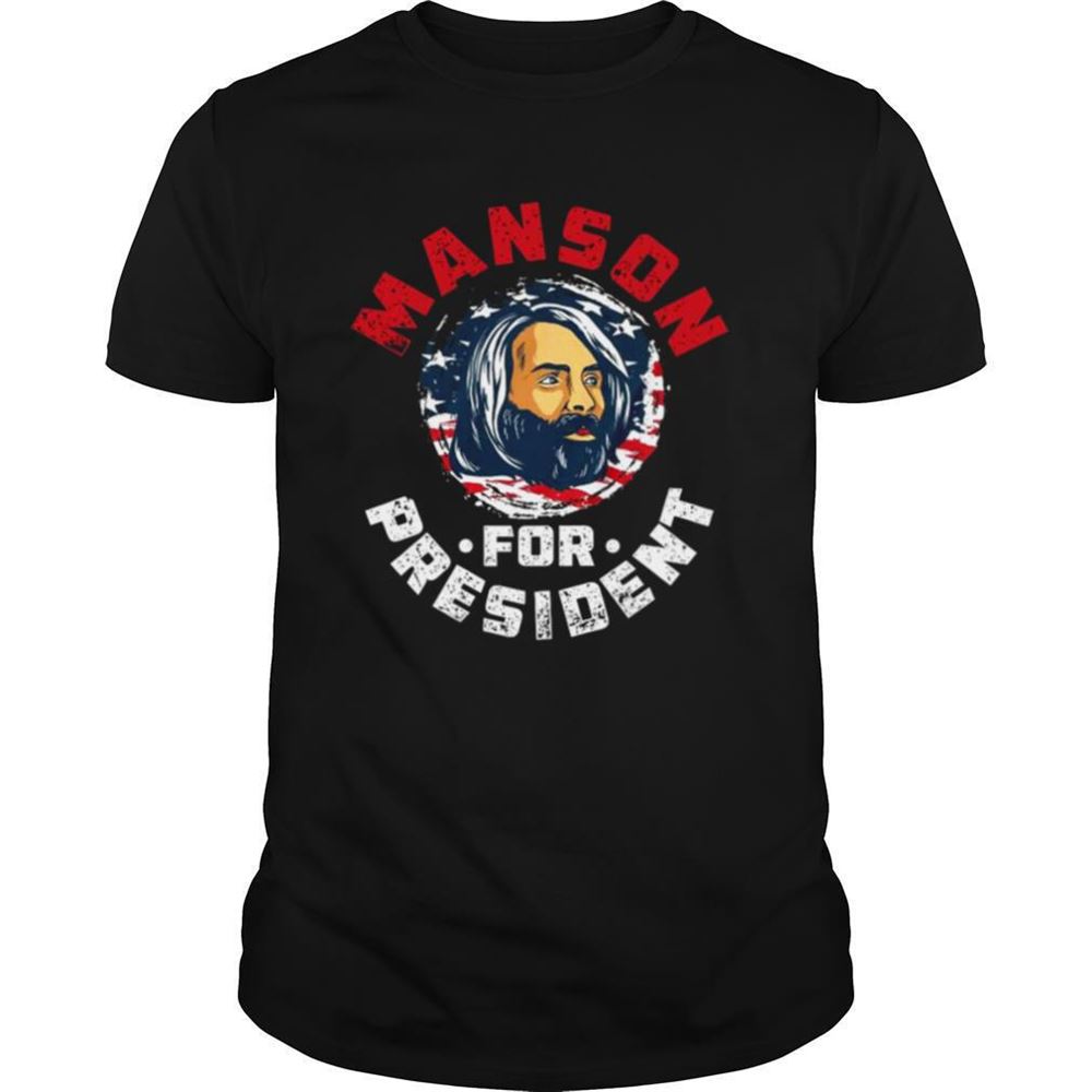 Great Manson For President Shirt 