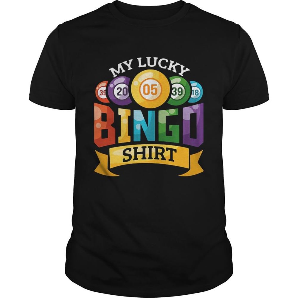 Interesting My Lucky Bingo Shirt 