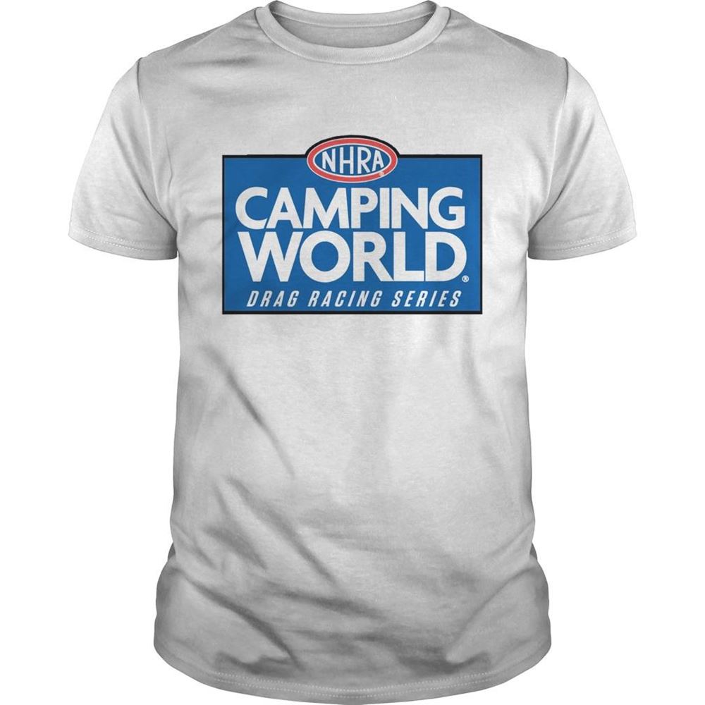Awesome Nhra Camping World Drag Racing Series Shirt 