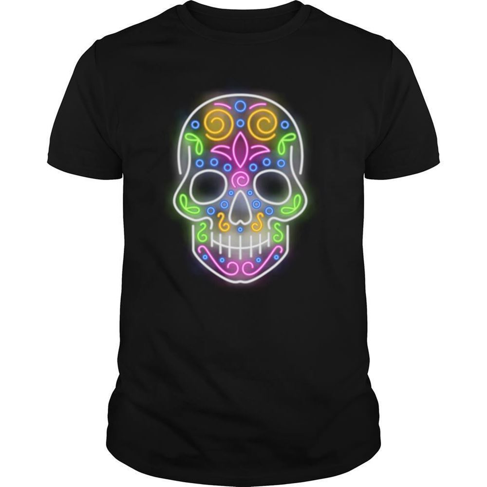 Special Nice Sugar Skull Light Neon Day Of The Dead Muertos Shirt 