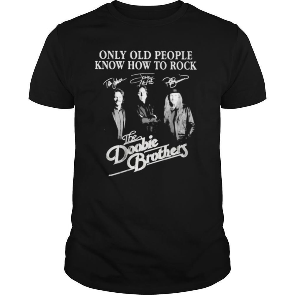 Promotions Only Old People Know How To Rock The Doobie Brothers Signatures Shirt 
