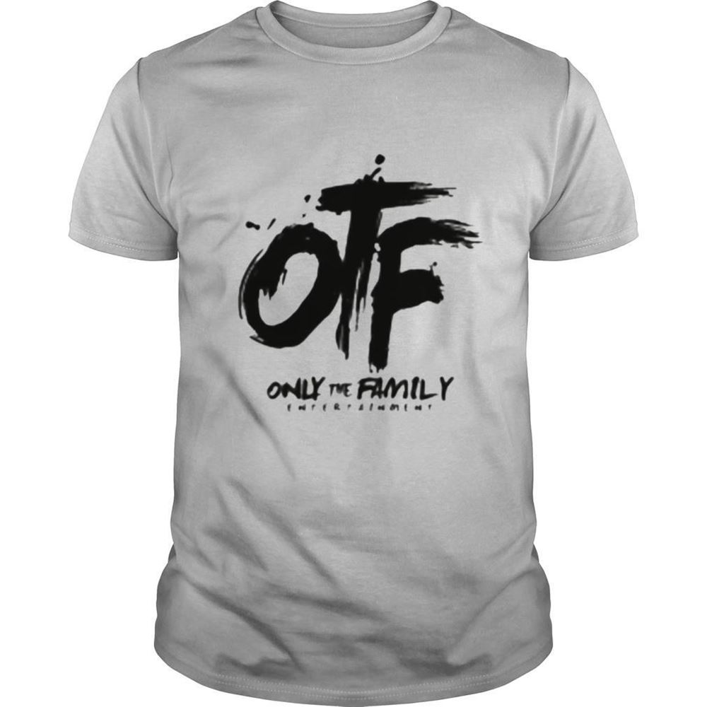 Attractive Otf Only The Family Entertainment Shirt 