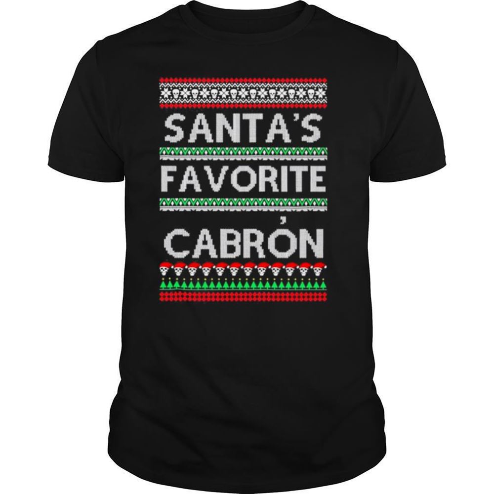 Promotions Santas Favorite Cabron Og Navidad Ugly Christmas Shirt 