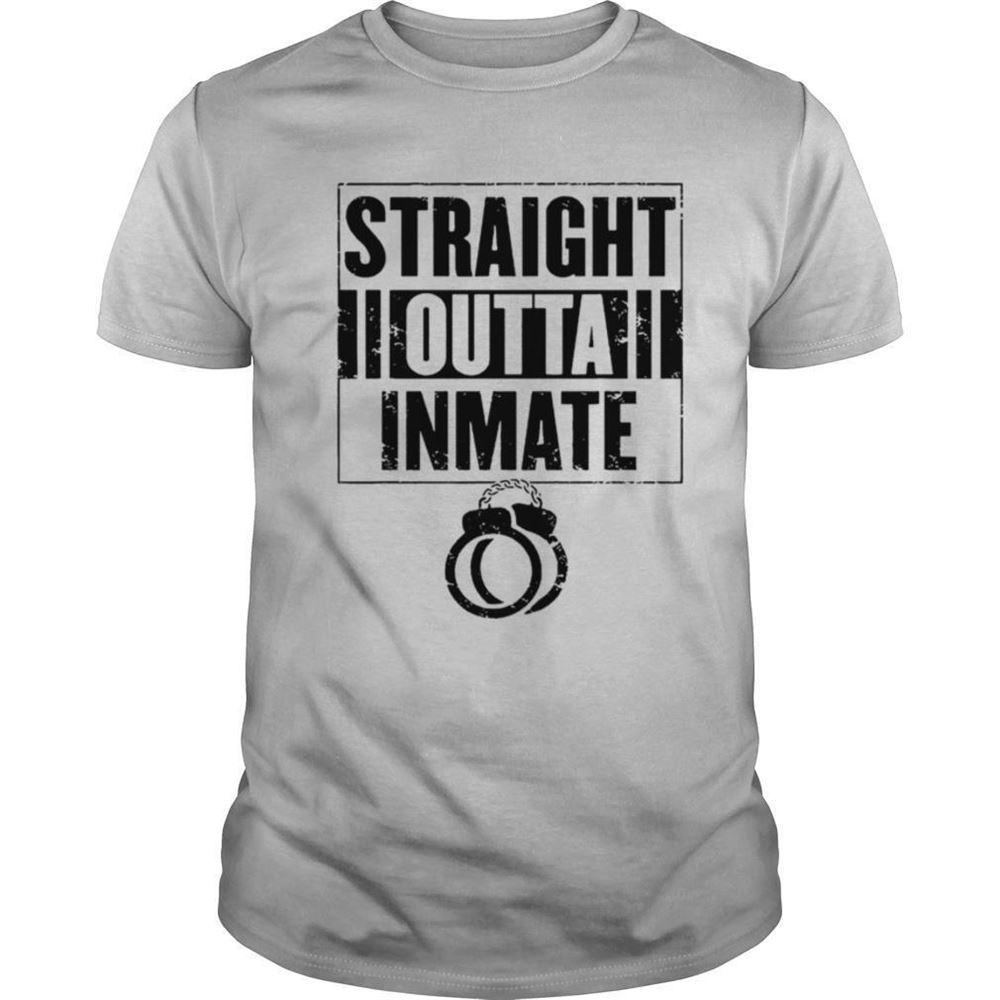 Great Straight Outta Inmate Prisoner Shackle Eight Shirt 