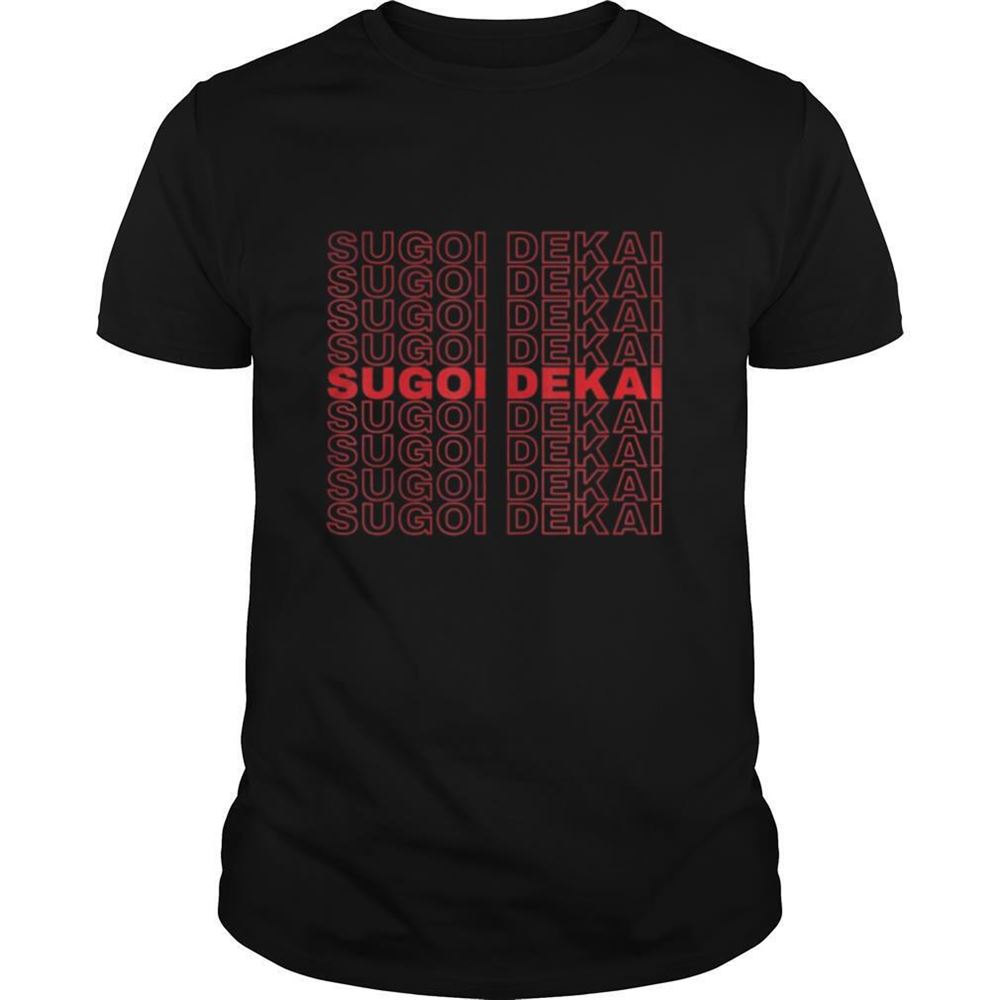 Gifts Sugoi Dekai Pattern Weeb Anime Manga Otaku Shirt 