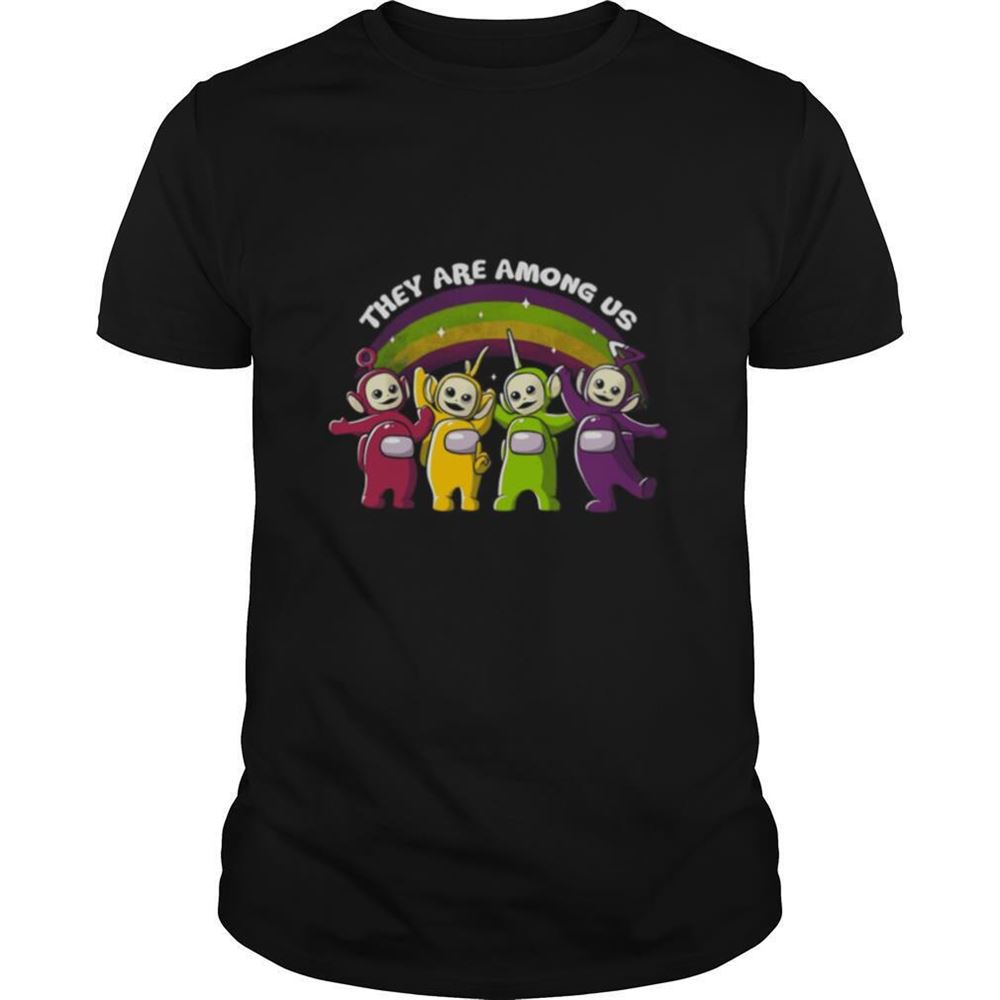 Great They Are Among Us Shirt 