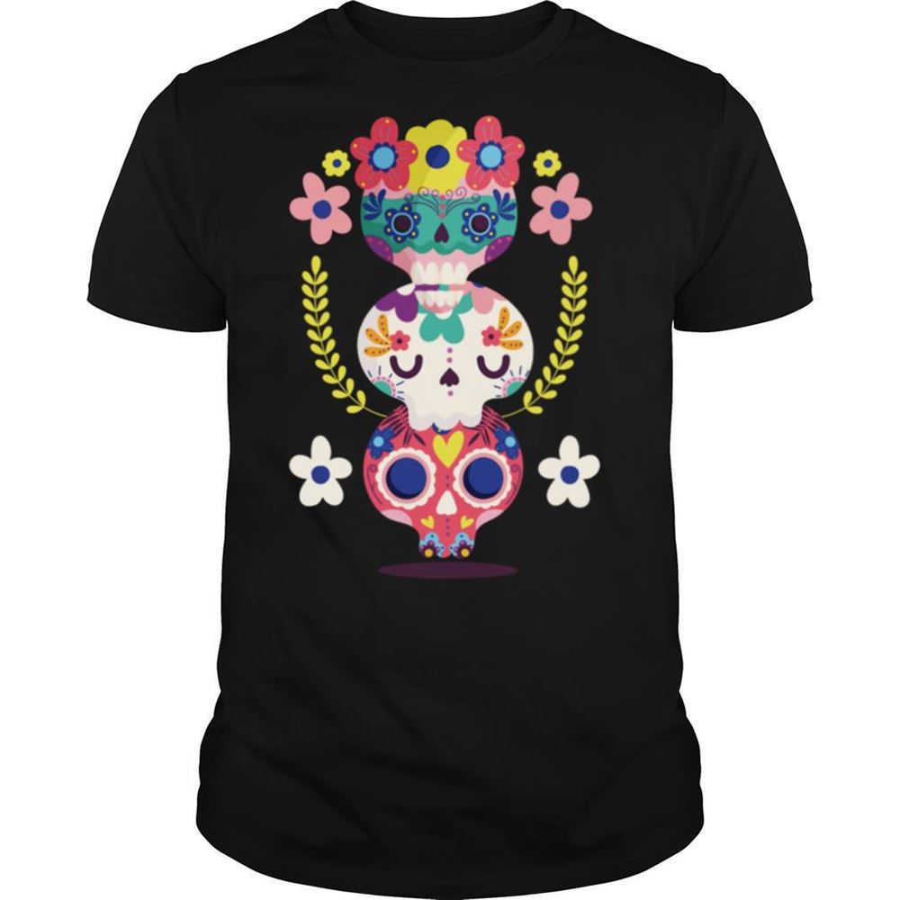 Awesome Triple Sugar Skull Colorful Day Of The Dead Shirt 