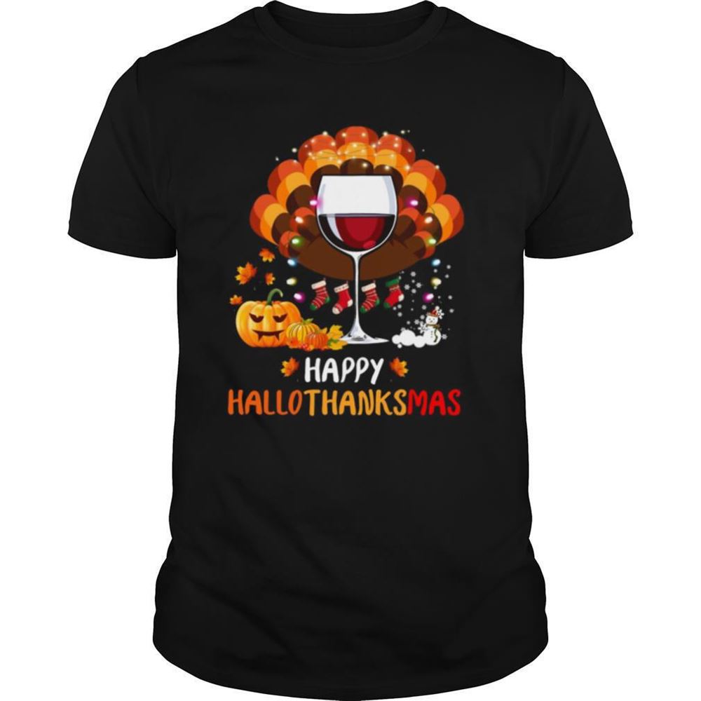 Great Wine Glass Happy Hallothanksmas Shirt 