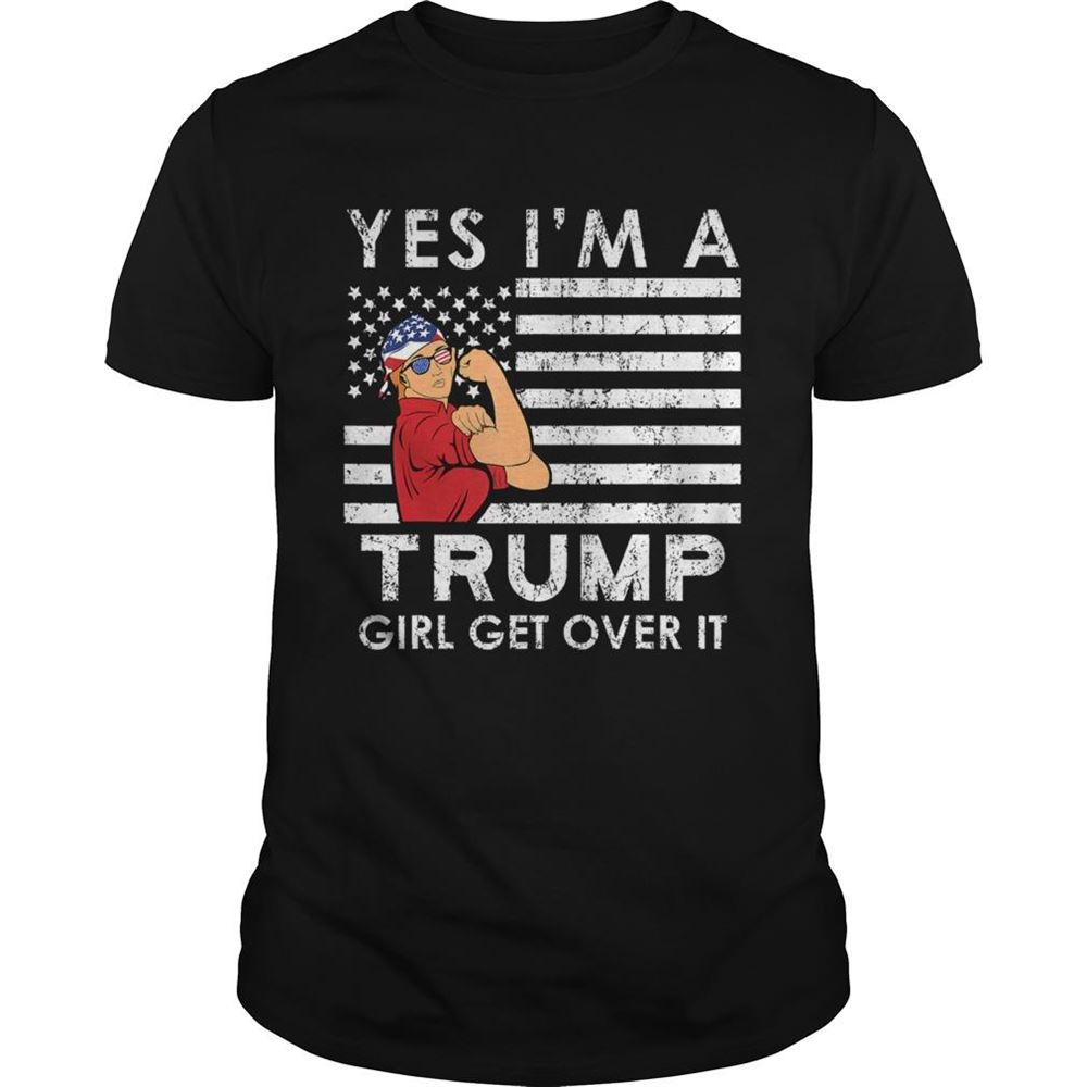 Great Yeah Im A Trump Girl Maga 2020 Election Kag Usa Freedom Shirt 