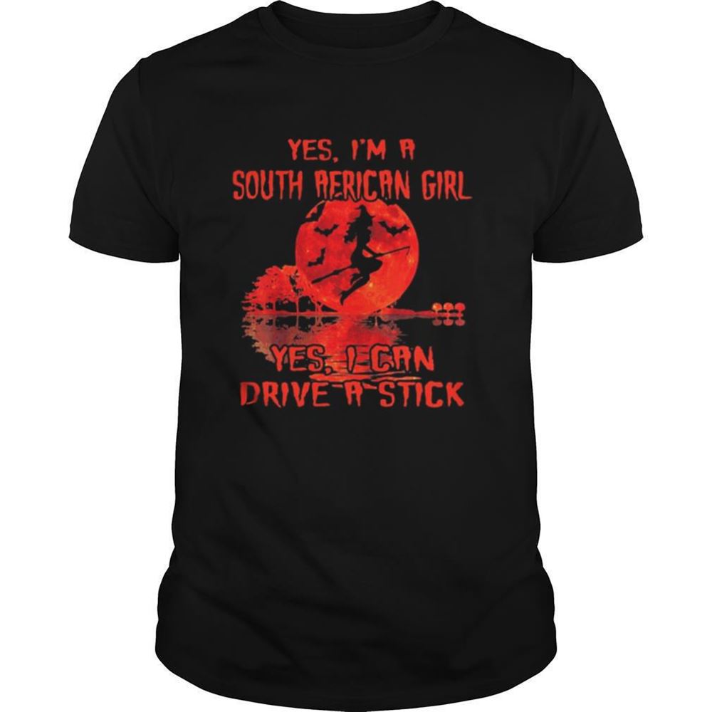 Best Yes Im A South African Girl Yes I Can Drive A Stick Witch Blood Moon Halloween Shirt 