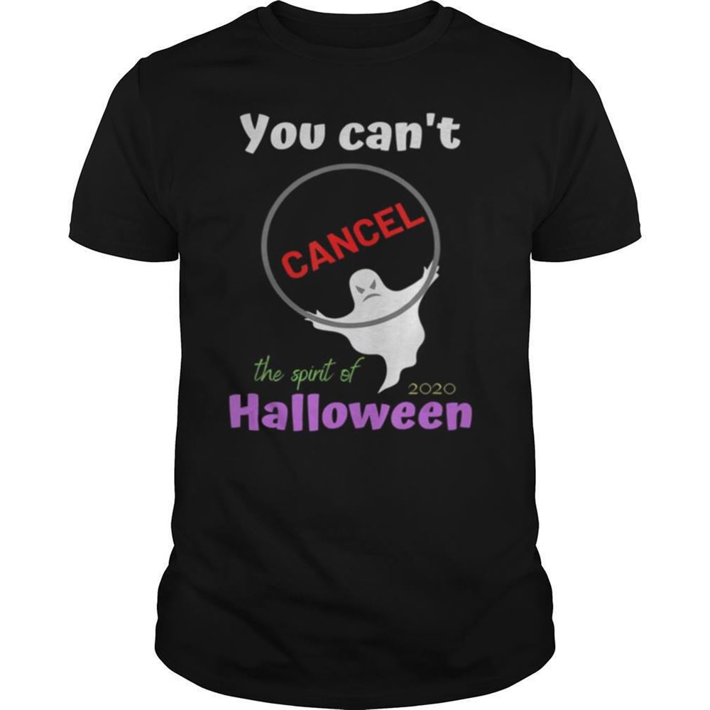 Amazing You Cant Cancel Halloween Shirt 