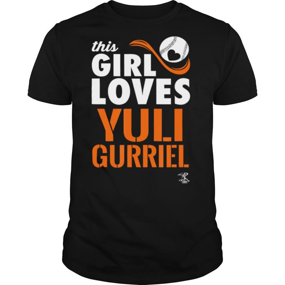 Attractive Yuli Gurriel This Girl Loves Gameday Shirt 