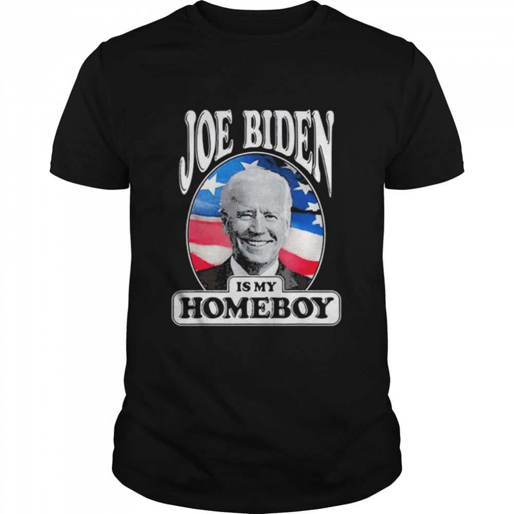 Limited Editon Joe Biden Is My Homeboy Vote Biden For President 2020 Shirt 