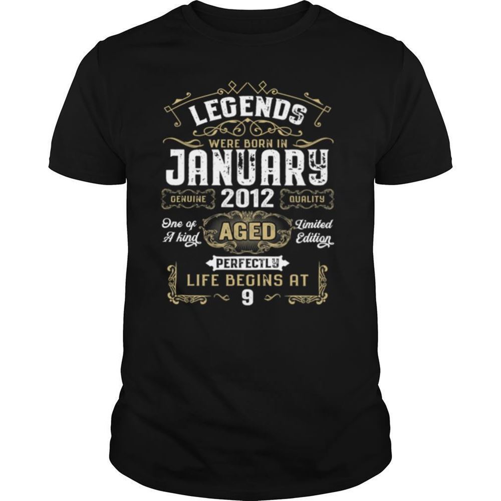 Best Legends Were Born In January 2012 9th Quarantine Shirt 