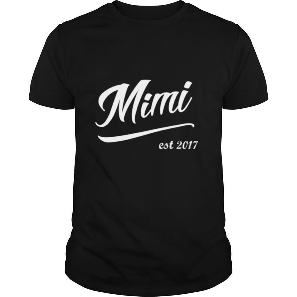 Special Mimi Est 2017 Matching Lucky Nana Shirt 