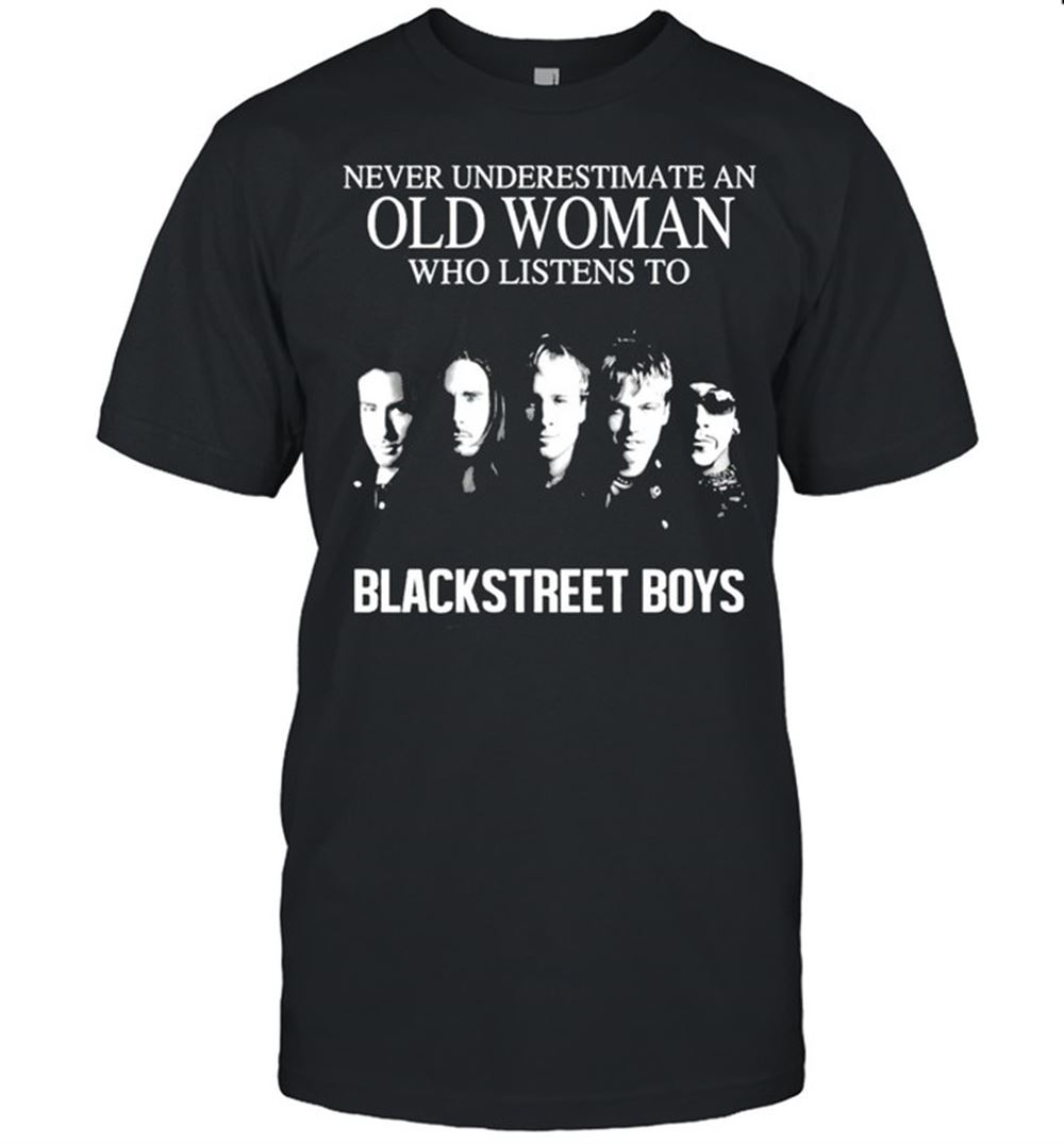 Best Never Underestimate An Old Man Who Listen To Backstreet Boys Shirt 