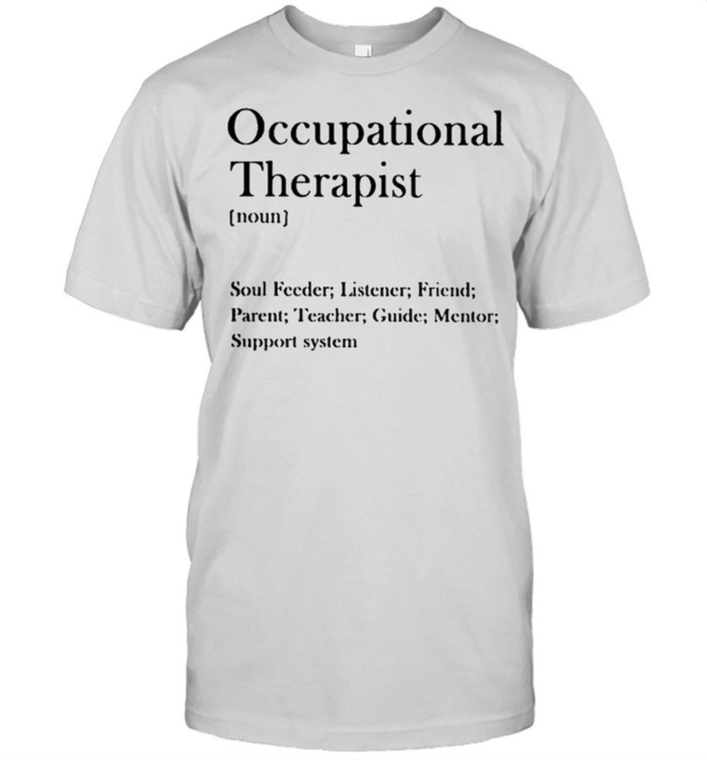Attractive Occupational Therapist Soul Feeder Listener Shirt 