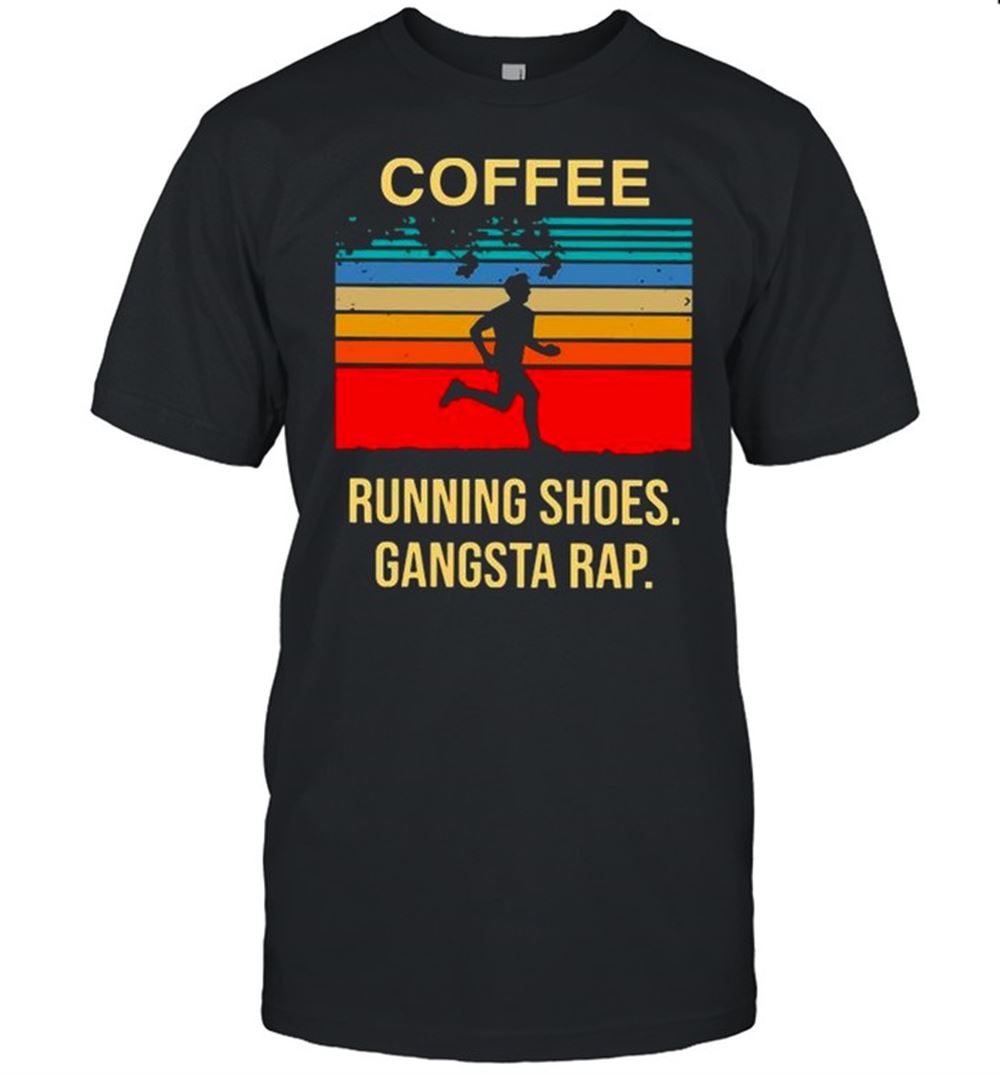 Awesome Retro Coffee Running Shoes Gangsta Rap Vintage Shirt 