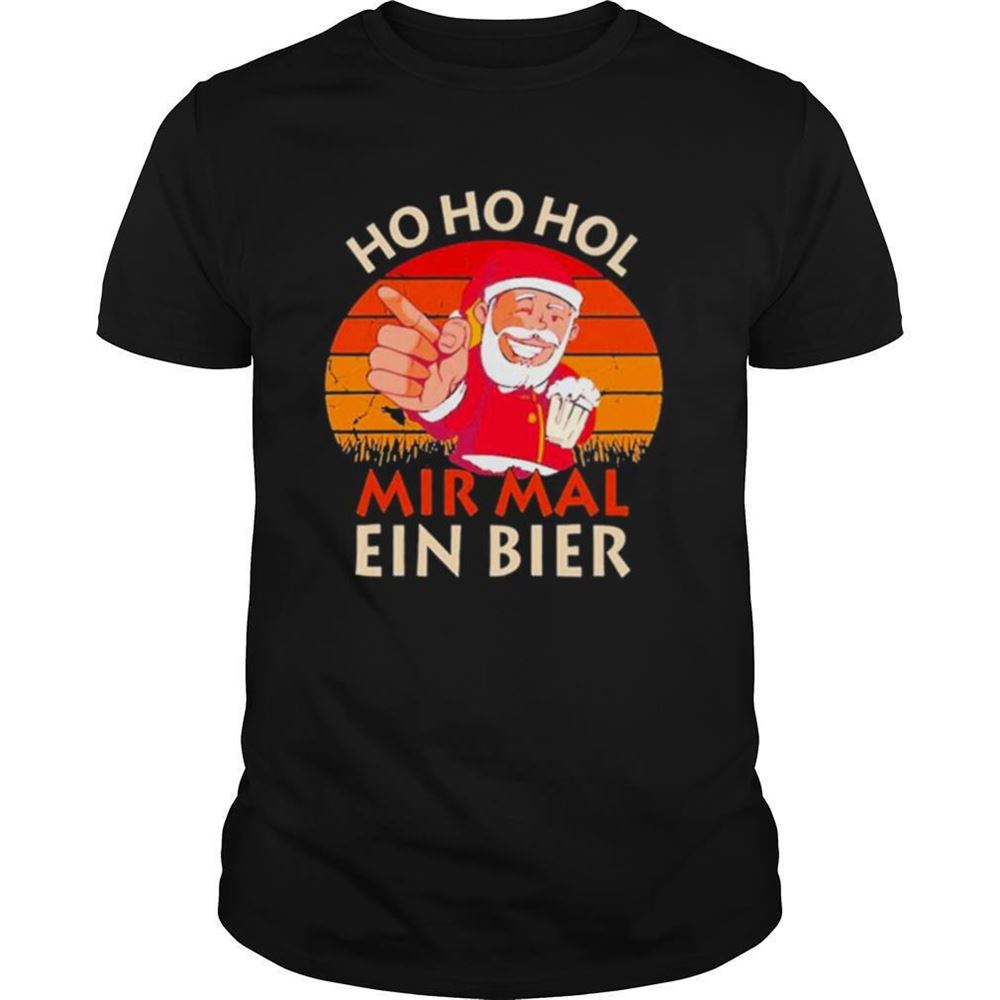 Interesting Santa Claus Ho Ho Hol Mir Mal Ein Bier Vintage Christmas Shirt 