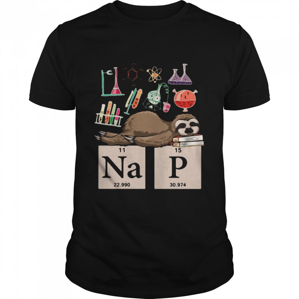 Attractive Sloth Sleeping Chemistry Na P Shirt 