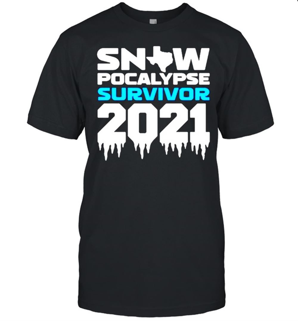 Interesting Snow Pocalypse Survivor 2021 Texas Shirt 