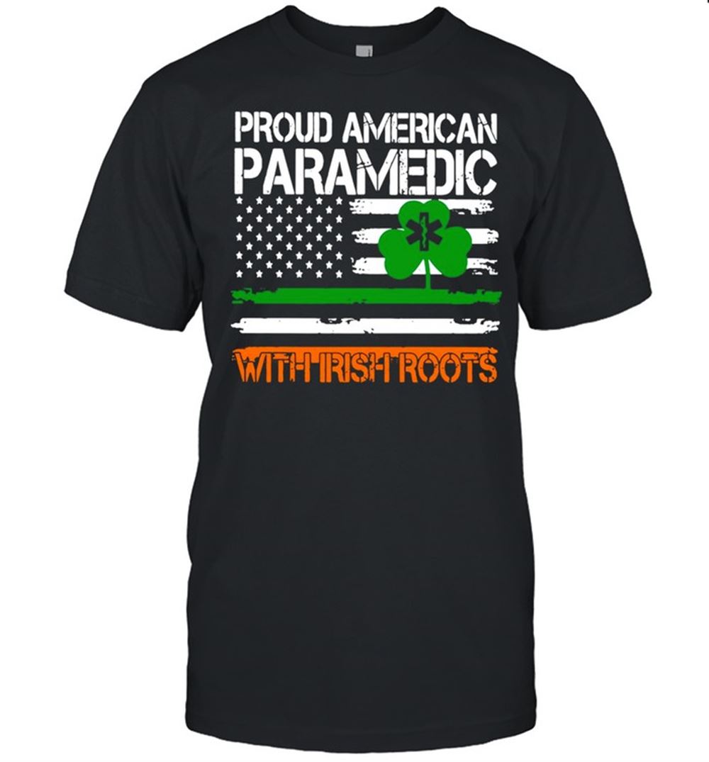 Best St Patricks Day Proud American Paramedic With Irish Roots American Flag Shirt 