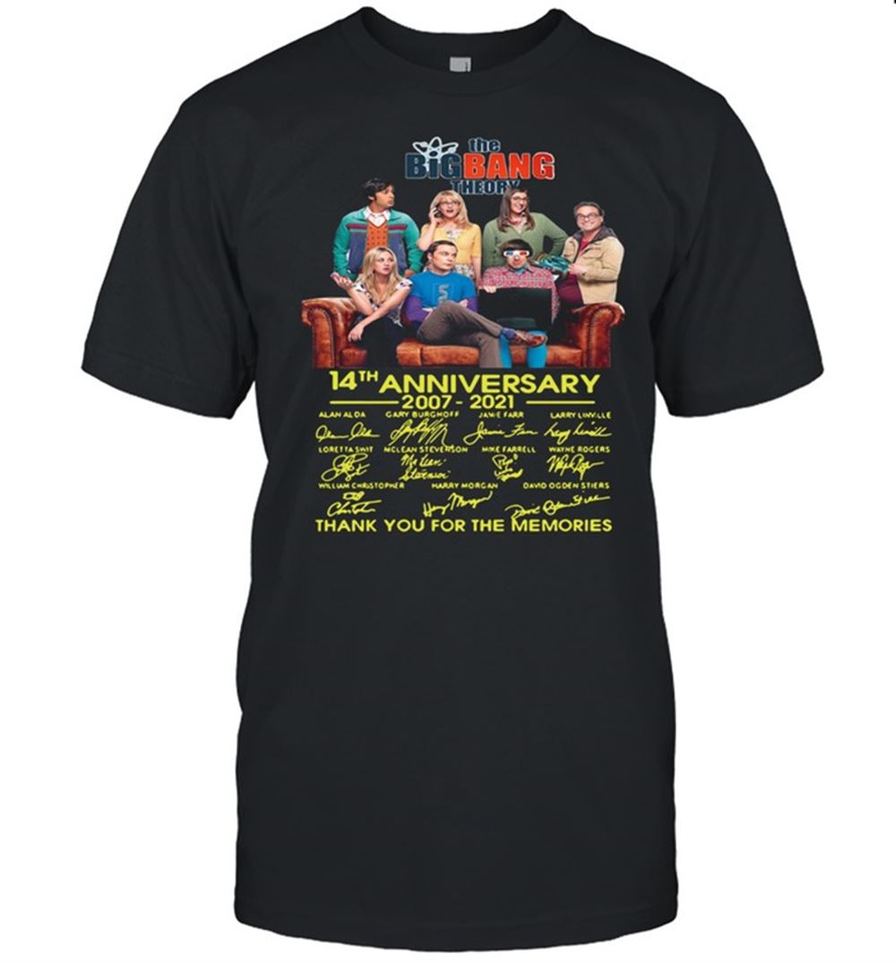 Attractive The Bigbang Theory 14th Anniversary 2007 2021 Thank You For The Memories Signature Shirt 