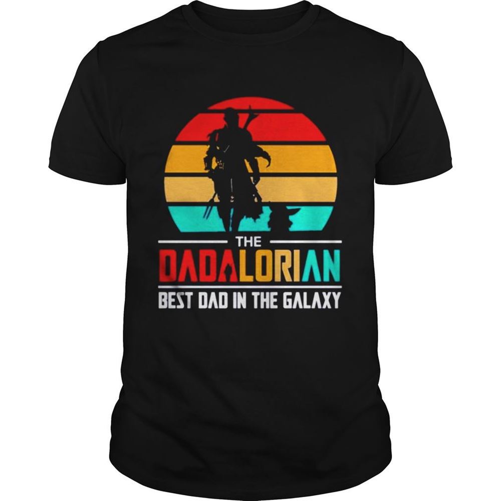 Best The Dadalorian Best Dad In The Galaxy Vintage Shirt 
