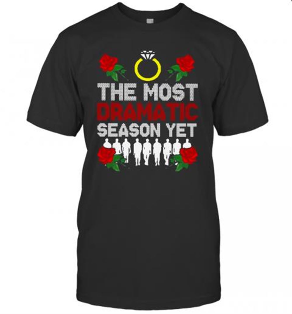 Special The Most Dramatic Season Yet T-shirt 