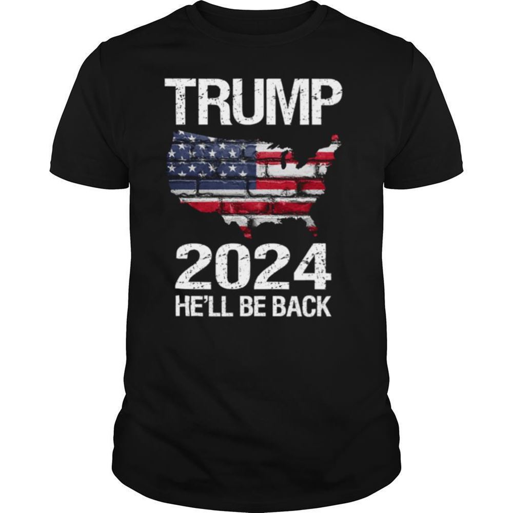 Best Trump 2024 Hell Be Back American Flag Wall Election Shirt 